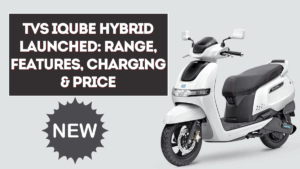 TVS iQube Hybrid Launched: Range, Features, Charging & Price