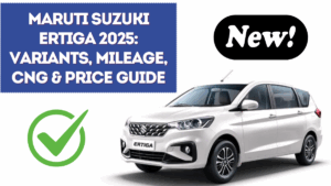 Maruti Suzuki Ertiga 2025: Variants, Mileage, CNG & Price Guide