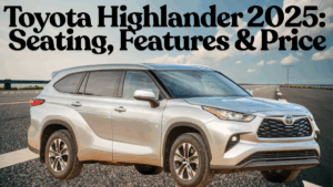 Toyota Highlander 2025: Hybrid, Seating, Features & Price