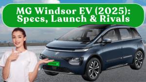 MG Windsor EV (2025): Specs, Launch & Rivals