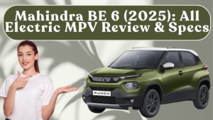 Mahindra BE 6 (2025): All Electric MPV Review & Specs