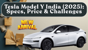 Tesla Model Y India (2025): Specs, Price & Challenges