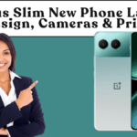 OnePlus Slim New Phone Launch (2025): Design, Cameras & Price