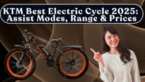 KTM Best Electric Cycle 2025: Assist Modes, Real Range & Prices