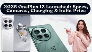 2025 OnePlus 12 Launched: Specs, Cameras, Charging & India Price
