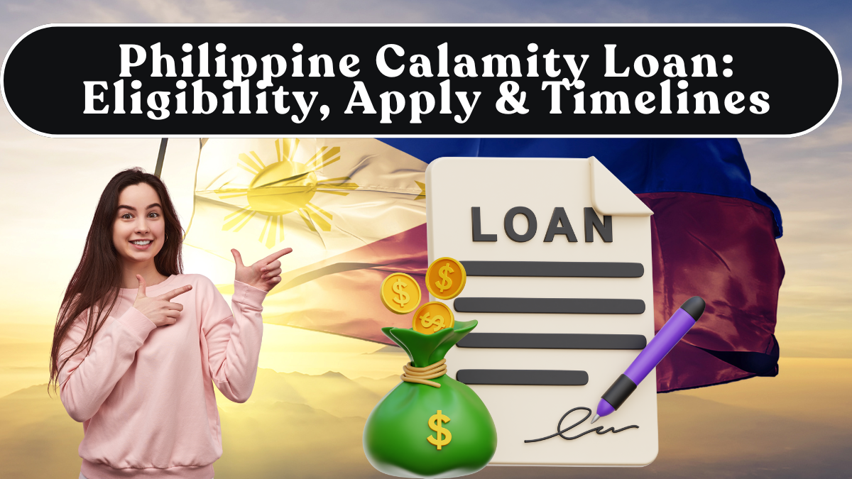 2025 Philippine Calamity Loan: Eligibility, How to Apply & Timelines