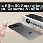 Motorola Slim 5G Smartphone: Thin Design, Cameras & India Price