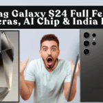 Samsung Galaxy S24 Full Features: Cameras, AI Chip & India Price