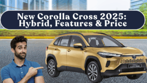 New Corolla Cross 2025: Hybrid, Features & Price