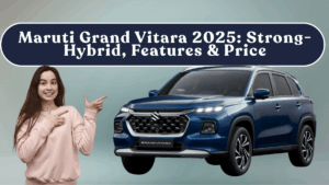 Maruti Grand Vitara 2025: Strong-Hybrid, Features & Price