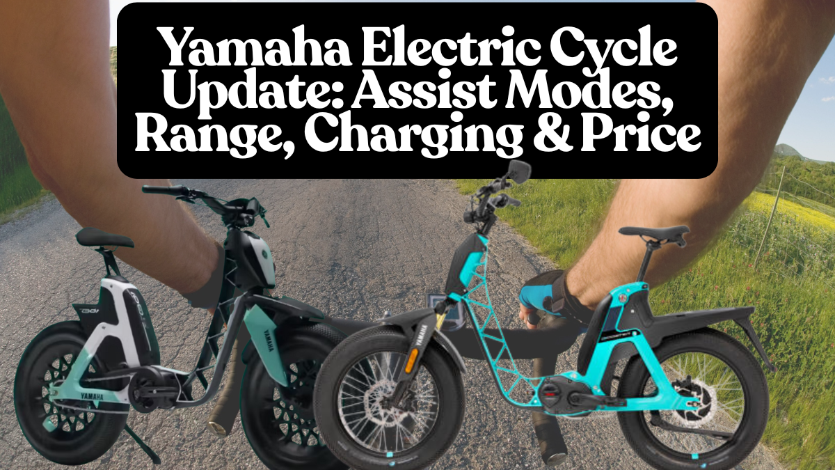 Yamaha Electric Cycle 2025 Update: Assist Modes, Range, Charging & Price