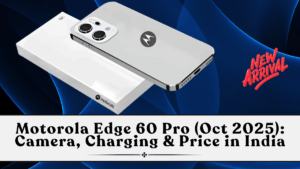 Motorola Edge 60 Pro (Oct 2025): Camera, Charging & Price in India
