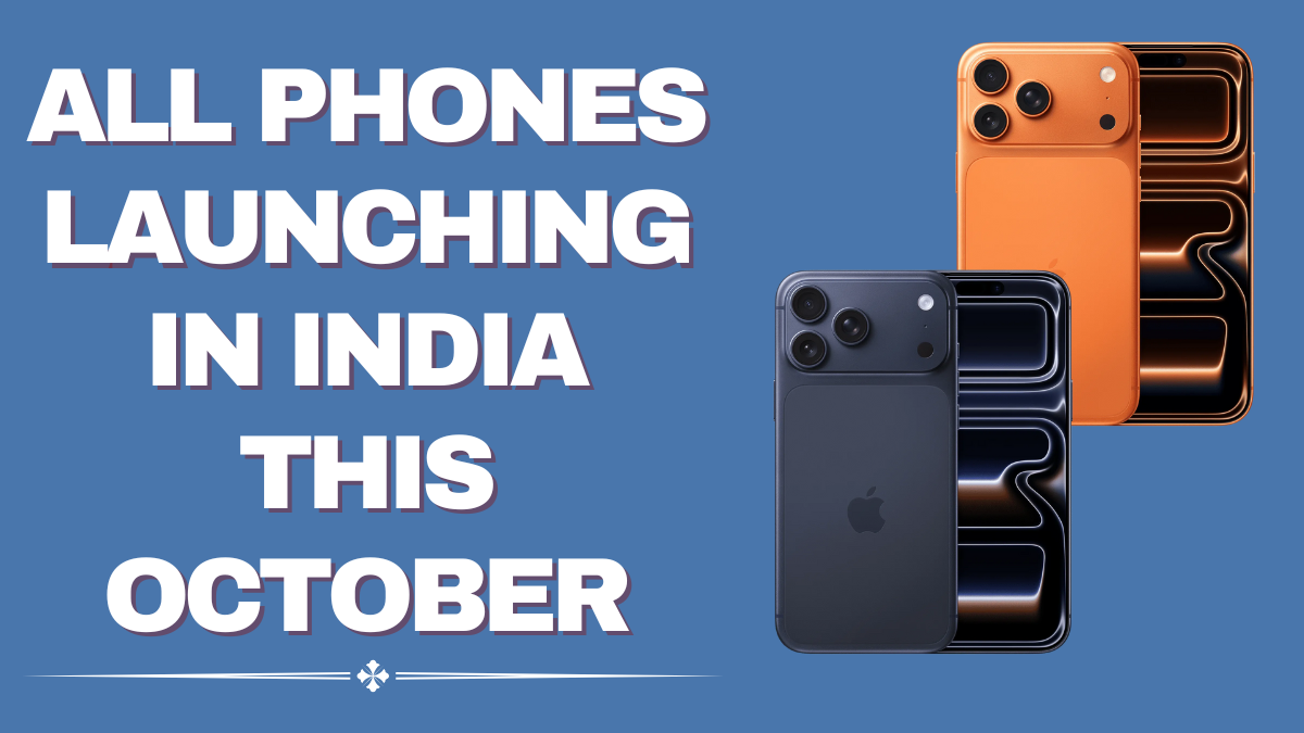 October 2025 Phone Launches in India – Full Calendar & Prices