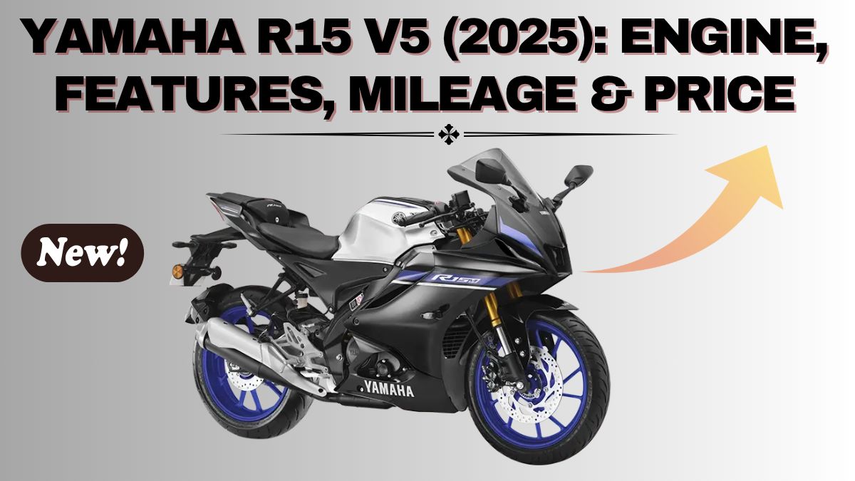 Yamaha R15 V5 (2025): Engine, Features, Mileage & Expected Price