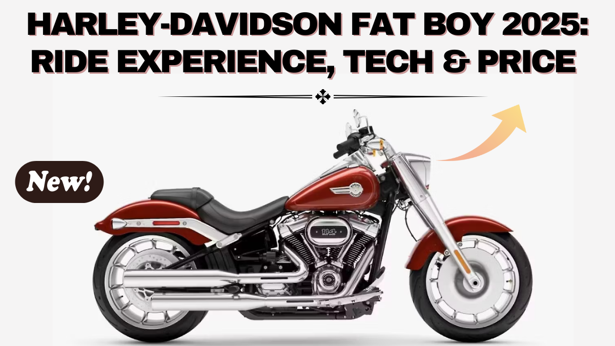 Harley-Davidson Fat Boy 2025: Ride Experience, Tech & Price in India