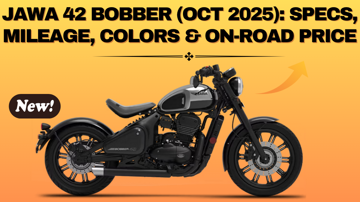 Jawa 42 Bobber (Oct 2025): Specs, Mileage, Colors & On-Road Price