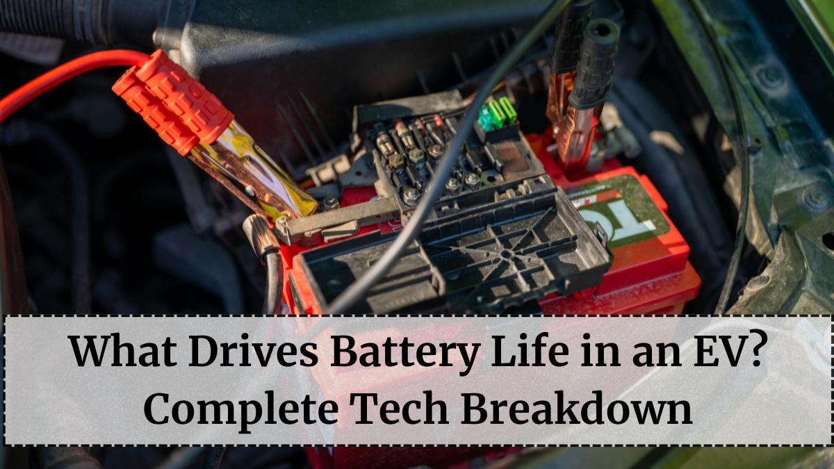 What Drives Battery Life in an EV? Complete Tech Breakdown