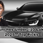 Car Launches Under ₹10 Lakh India 2025 – Top Picks