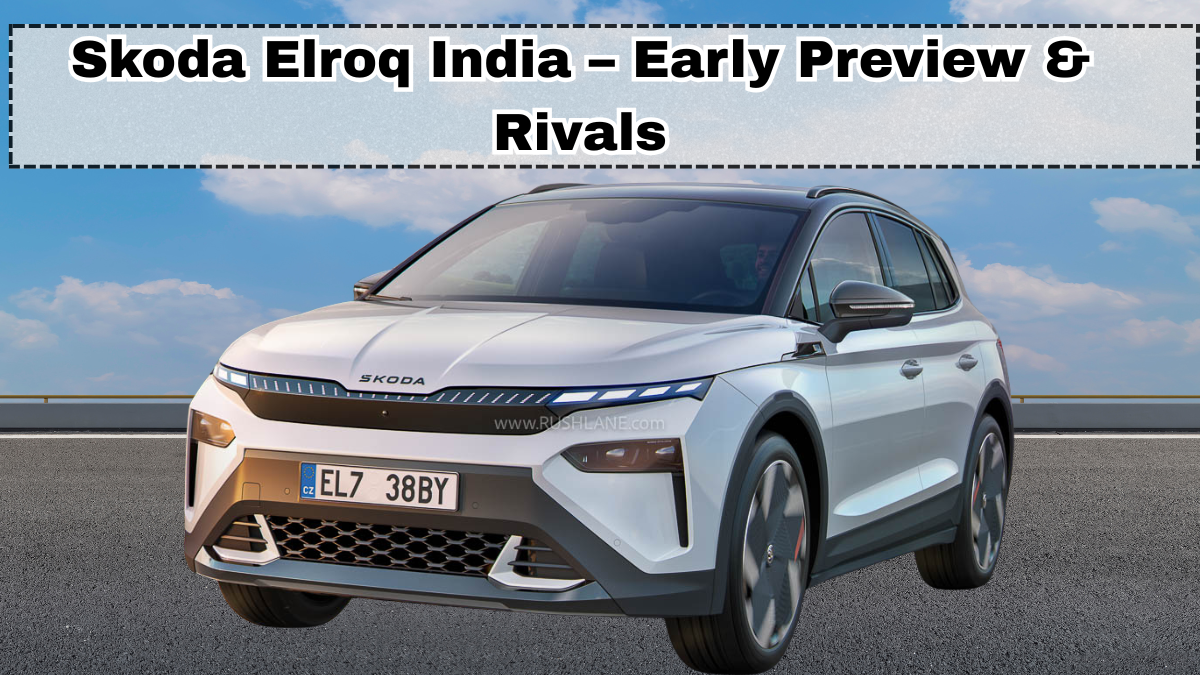 Skoda Elroq India – Early Preview & Rivals