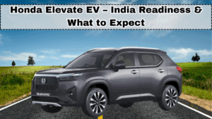 Honda Elevate EV – India Readiness & What to Expect