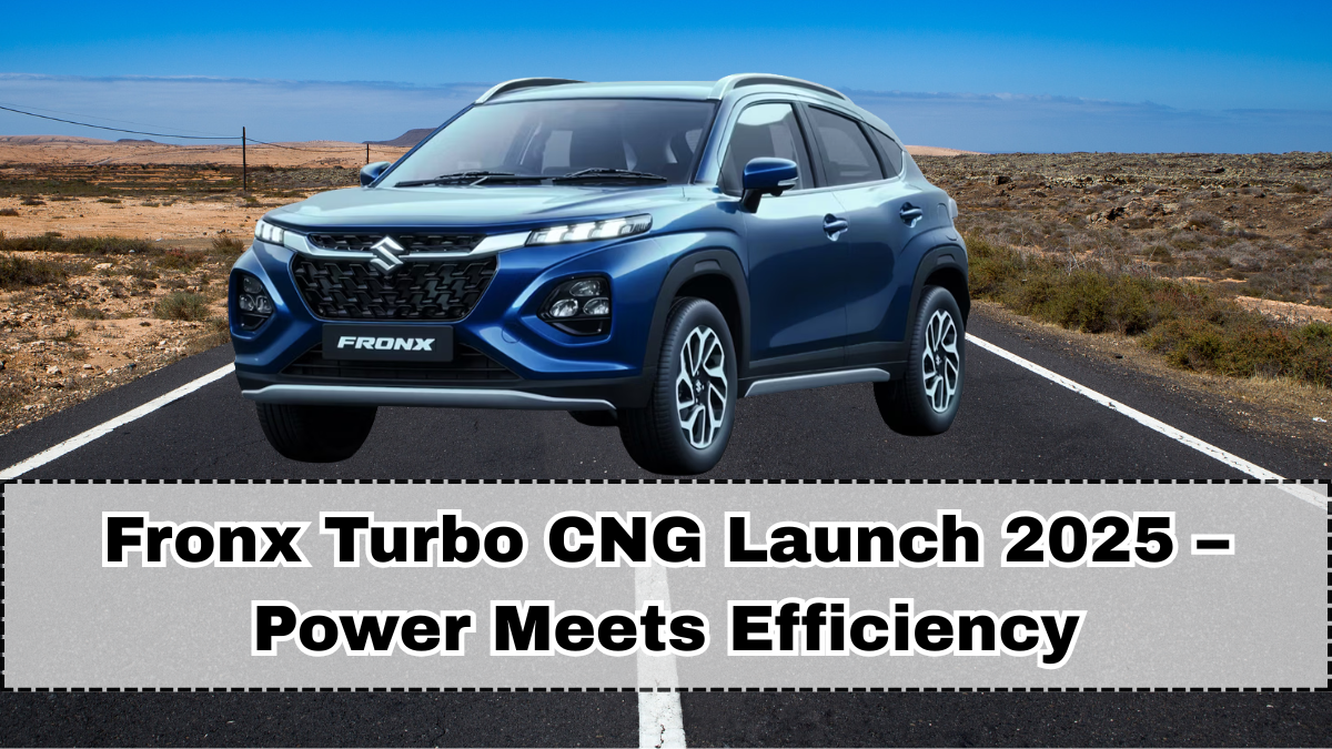 Fronx Turbo CNG Launch 2025 – Power Meets Efficiency