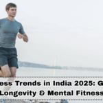Top Wellness Trends in India 2025: Gut Health, Longevity & Mental Fitness