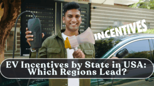 EV Incentives by State in the USA: Which Regions Lead?