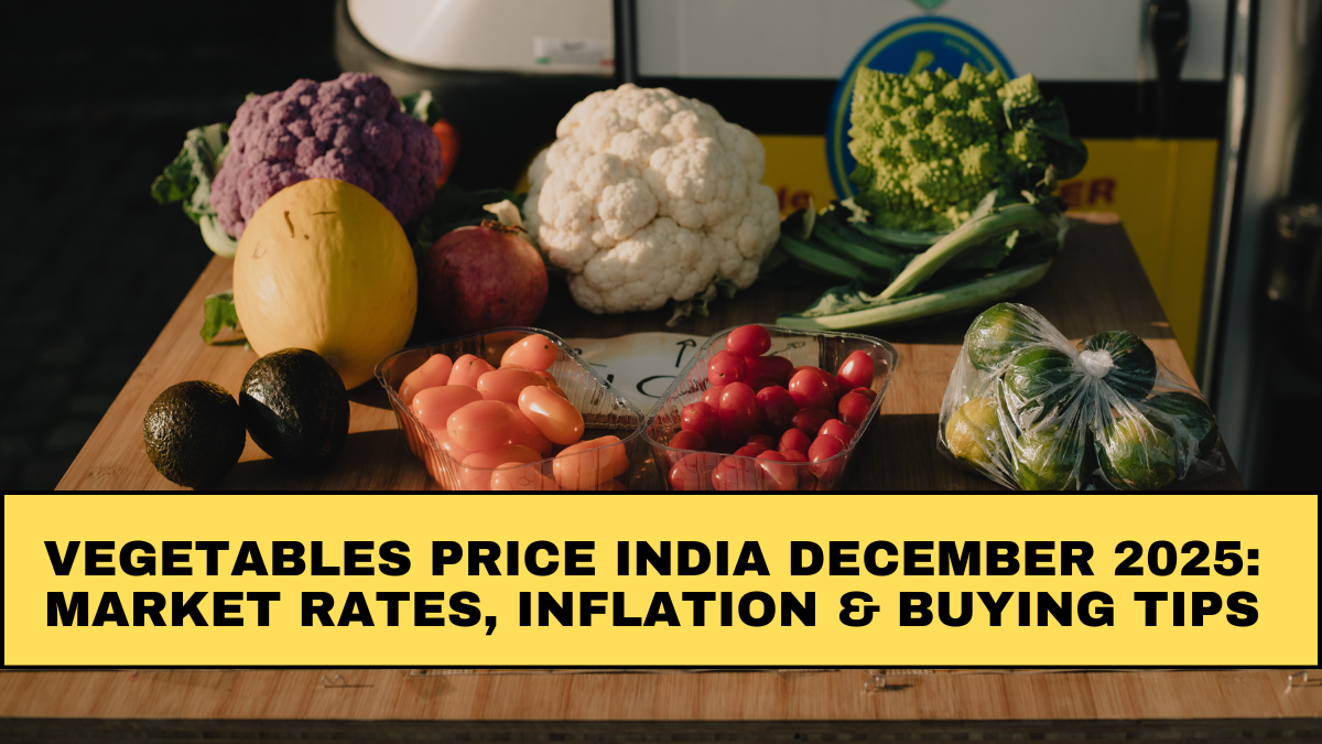 Vegetables Price India December 2025: Market Rates, Inflation & Buying Tips