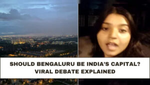 Should Bengaluru Be India’s Capital? Viral Debate Explained