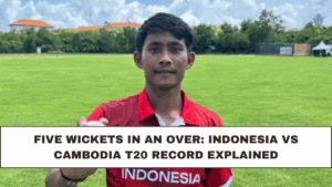 Five Wickets in an Over: Indonesia vs Cambodia T20 Record Explained