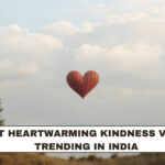 Most Heartwarming Kindness Videos Trending in India
