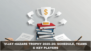 Vijay Hazare Trophy 2025–26: Schedule, Teams & Key Players