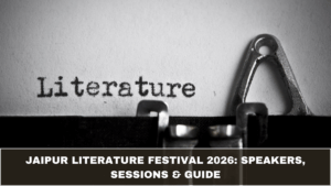 Jaipur Literature Festival 2026: Speakers, Sessions & Complete Visitor Guide