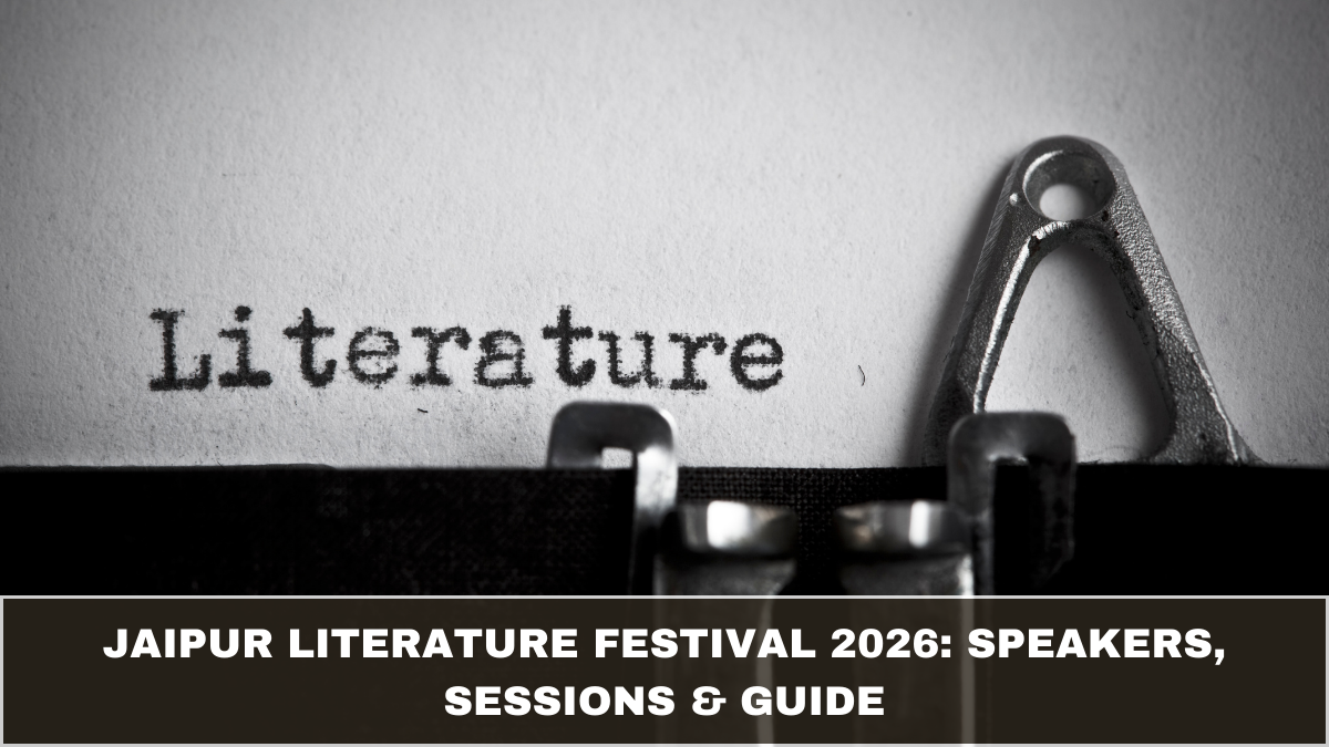 Jaipur Literature Festival 2026: Speakers, Sessions & Complete Visitor Guide