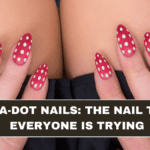 Polka-Dot Nails: The Nail Trend Everyone Is Trying