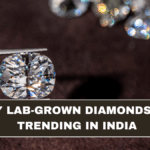 Why Lab-Grown Diamonds Are Trending in India