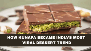 How Kunafa Became India’s Most Viral Dessert Trend