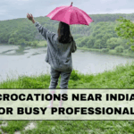 Best Microcations Near Indian Cities for Busy Professionals