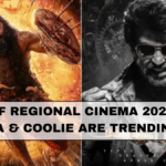 Rise of Regional Cinema 2025: Why Kantara & Coolie Are Trending Again