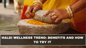 Haldi Wellness Trend: Benefits and How to Try It