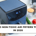 Guide to Non-Toxic Air Fryers Trending in 2026