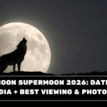 Wolf Moon Supermoon 2026: Date/Time in India + Best Viewing & Photo Tips