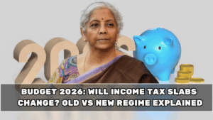 Budget 2026: Will Income Tax Slabs Change? Old vs New Regime Explained