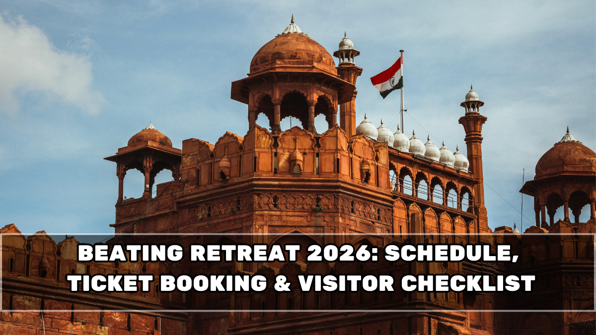 Beating Retreat 2026: Schedule, Ticket Booking & Visitor Checklist