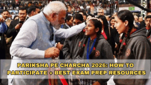 Pariksha Pe Charcha 2026: How to Participate + Best Exam Prep Resources