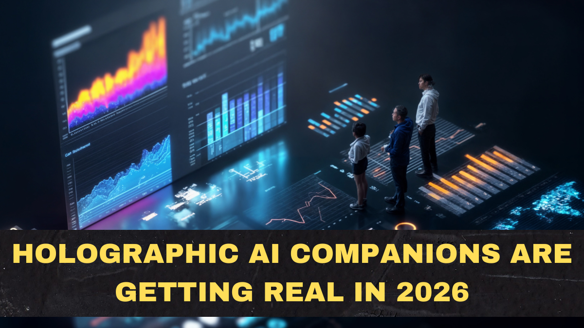 Holographic AI Companions Are Getting Real in 2026: Cool Future or Privacy Nightmare?