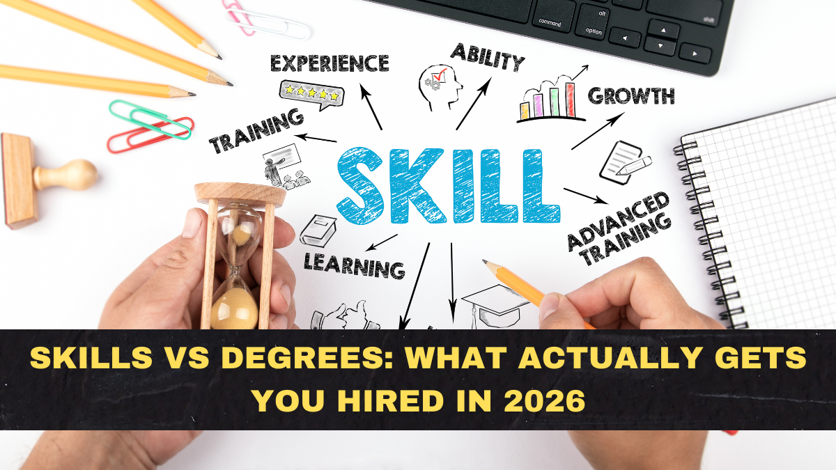 Skills vs Degrees: What Actually Gets You Hired in 2026