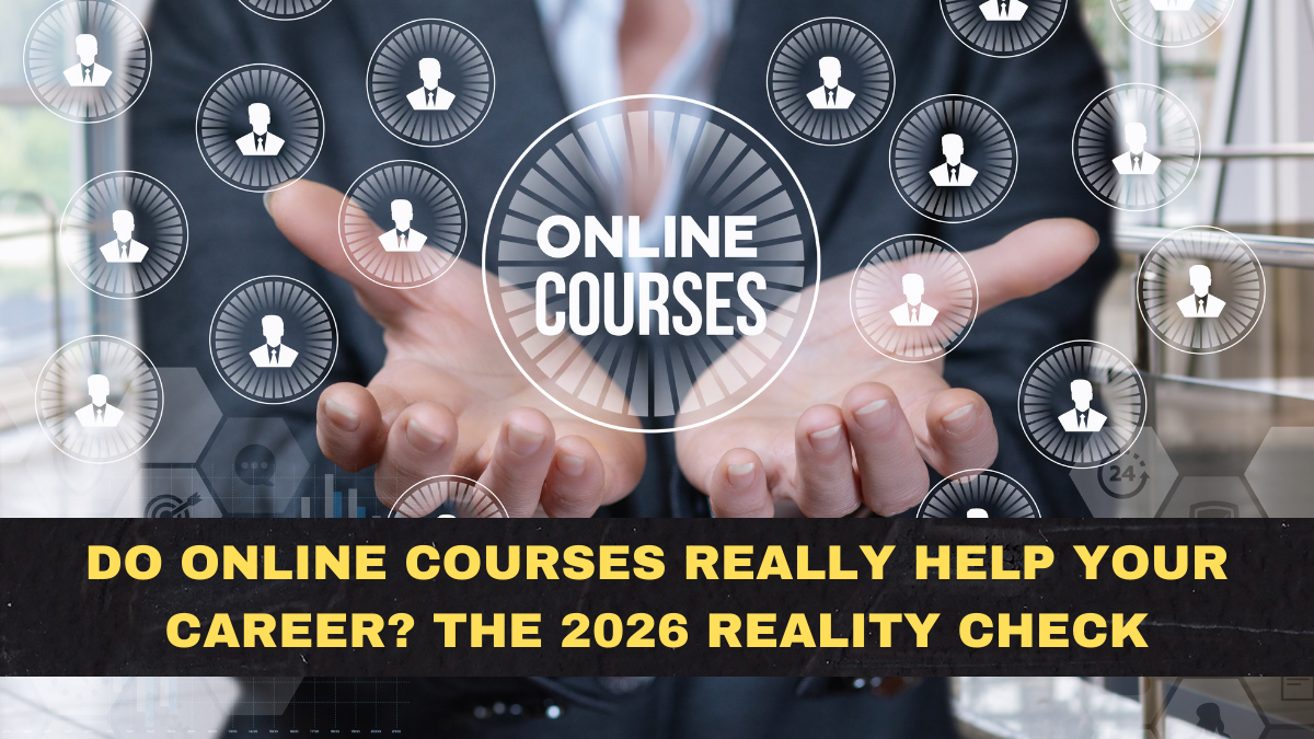 Do Online Courses Really Help Your Career? The 2026 Reality Check
