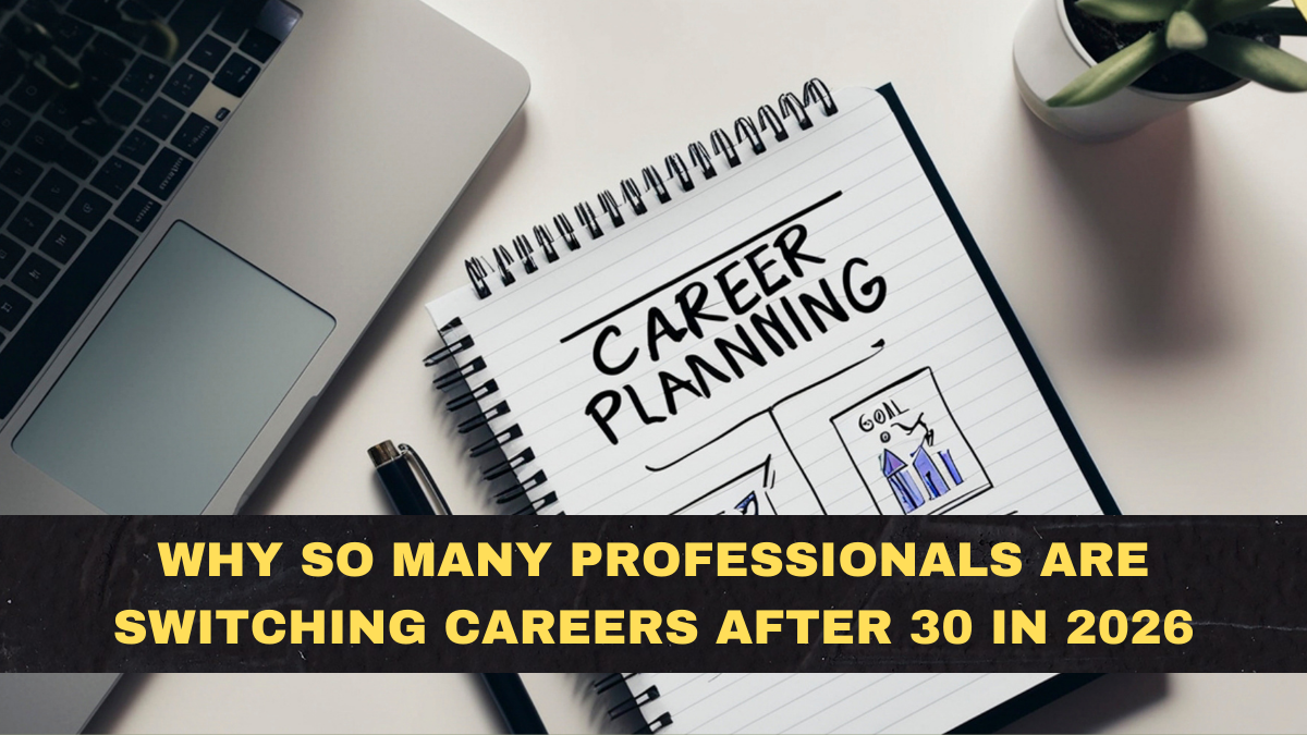 Why So Many Professionals Are Switching Careers After 30 in 2026