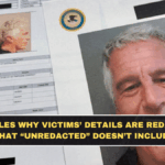 Why Epstein Files Are Redacted: Victim Privacy, Legal Limits + What “Unredacted Access” Still Won’t Show